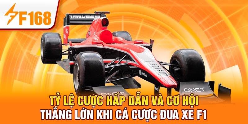 Cược Đua Xe F1 Online – Trò Chơi Tốc Độ Đỉnh Cao Tại F168 3 Tỷ lệ cược hấp dẫn và cơ hội thắng lớn khi cá cược đua xe F1